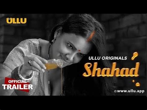 shahad 2022 part 8|Shahad ULLU Originals Official Trailer Releasing on 16th .